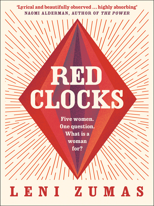 Title details for Red Clocks by Leni Zumas - Available